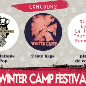 CONCOURS // Winter Camp // Places de concert, compiles et tote bags à gagner ! CONCOURS // Winter Camp // Places de concert, compiles et tote bags à gagner !