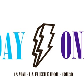 Concours // 2 x 2 places à gagner pour la soirée Day One à La Flèche d'Or le 18 mai Concours // 2 x 2 places à gagner pour la soirée Day One à La Flèche d'Or le 18 mai