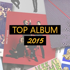 LES MEILLEURS ALBUMS DE 2015 LES MEILLEURS ALBUMS DE 2015