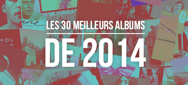  LES MEILLEURS ALBUMS DE 2014