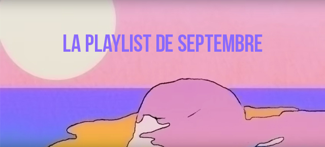  La playlist de septembre